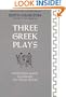 Three Greek Plays: Prometheus Bound / Agamemnon / The Trojan Women