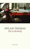 Die Liebesbriefe - Dylan Thomas