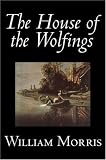The House of the Wolfings