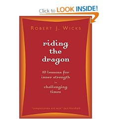 Riding the Dragon: 10 Lessons for Inner Strength in Challenging Times