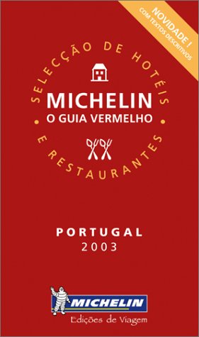 Guide Rouge : Portugal 2003 (en portugais) by Guide Rouge Michelin