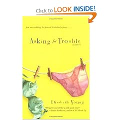 Asking for Trouble: A Novel