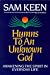 Hymns to an...