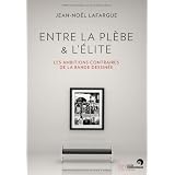 Entre la pl�be et l'�litepar Jean-No�l Lafargue