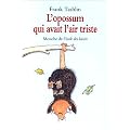 L'Opossum qui avait l'air triste