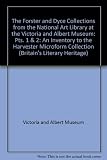 The Forster and Dyce collections : from the National Art Library at the Victoria and Albert Museum, London : an inventory to parts one and two of the Harvester Microform Collection