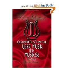 Gesammelte Schriften �ber Musik und Musiker: Band I