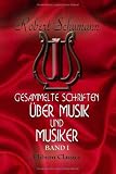 Produkt-Bild: Gesammelte Schriften &uuml;ber Musik und Musiker: Band I