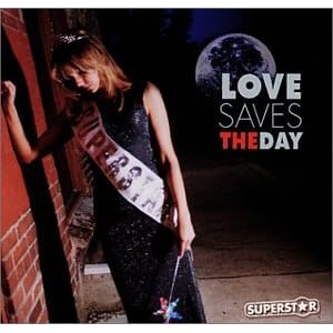 Superstar by Love Saves the Day (Audio CD - 2001)