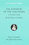 The Emperor Of The Sorcerers, Vol. 1 (Clay Sanskrit Library)