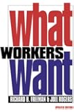 What Workers Want (Copublished With Russell Sage Foundation)