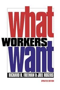 Image of What Workers Want, Updated Edition (Copublished With Russell Sage Foundation)