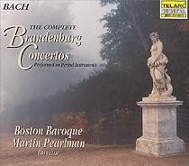 Bach - The Complete Brandenburg Concertos / Pearlman, Boston Baroque