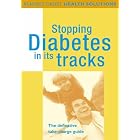 Stopping Diabetes in Its Tracks (Reader's Digest Health Solutions) by  Reader's Digest