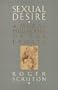 Sexual Desire: A Moral Philosophy Of The Erotic