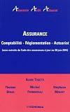 Assurance, comptabilité, réglementation, actuariat