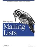 Review O'Reilly Media, Inc.  / Managing Mailing Lists: Majordomo, LISTSERV, Listproc, and SmartList