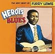 Heroes of the Blues - The Very Best of Furry Lewis