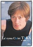 La’cryma Christi TAKA in 『NOEL』 [DVD]のイメージ