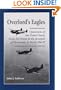 Overlord's Eagles: Operations of the United States Army Air Forces in the Invasion of Normandy in World War II