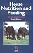 Horse Nutrition and Feeding