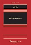 Defining Crimes (Aspen Casebook Series)