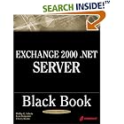 Click here to buy Exchange 2000 .NET Server Black Book by  Phillip G. Schein, Evan Benjamin, Cherry Beado, and Randy Journitz.
