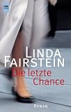 Die letzte Chance. - Linda Fairstein