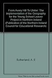 From Avery Hill To Ulster : the implementation of the Geography for the Young School Leaver Project in Northern Ireland