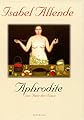 Aphrodite. Eine Feier der Sinne.