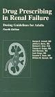 Drug Prescribing in Renal Failure: Dosing Guidelines for Adults