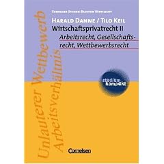 Wirtschaftsprivatrecht, Bd.2, Arbeitsrecht, Gesellschaftsrecht, Wettbewerbsrecht (Studium kompakt) (Taschenbuch)