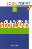 Live and Work in Scotland (Live & Work)