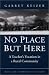 No Place But Here: A Teacher's Vocation in a Rural Community