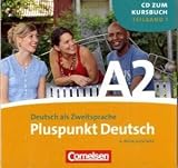 Pluspunkt Deutsch - Neue Ausgabe: A2: Teilband 1 - CD: Europ&auml;ischer Referenzrahmen: A2