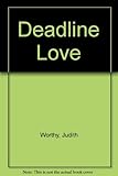 Deadline love