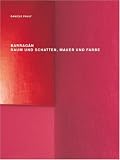 Barragan Raum und Schatten, Mauer und Farbe (German Edition)