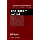 Click here to buy The Athlete's Heart, An Issue of Cardiology Clinics (The Clinics: Internal... by  A. Pelliccia.
