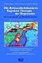 Die Achtsamkeitsbasierte Kognitive Therapie der Depression: Ein neuer Ansatz zur R�ckfallpr�vention