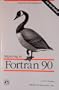 Migrating to FORTRAN 90 (Nutshell Handbooks)