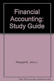 Study guide : [to] Financial accounting [by] Jerry J. Weygandt, Donald E. Kieso