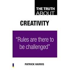 The Truth About Creativity: Rules are There to be Challenged