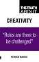 The Truth About Creativity: Rules are There to be Challenged