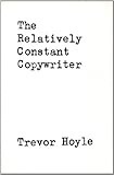 The relatively constant copywriter