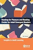 Reading for pleasure and reading circles for adult emergent readers
