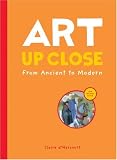 Art Up Close: From Ancient to Modern