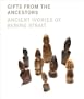 Gifts from the Ancestors: Ancient Ivories of Bering Strait (Princeton University Art Museum Series)
