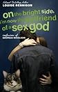 On the Bright Side, I'm Now the Girlfriend of a Sex God: Further Confessions of Georgia Nicolson (Confessions of Georgia Nicolson, Book 2)