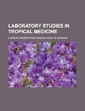 Laboratory Studies in Tropical Medicine