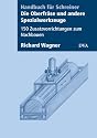 Die Oberfr&auml;se und andere Spezialwerkzeuge: 150 Zusatzvorrichtungen zum Nachbauen: 150 Zusatzvorrichtungen zum Nachbauen. Handbuch f&uuml;r Schreiner